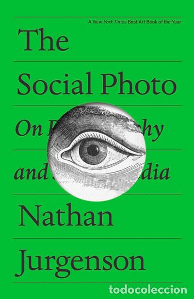 books: THE SOCIAL PHOTO - Jurgenson, Nathan