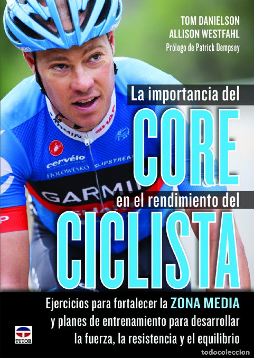books: LA IMPORTANCIA DEL CORE EN EL RENDIMIENTO DEL CICLISTA - Danielson, Tom