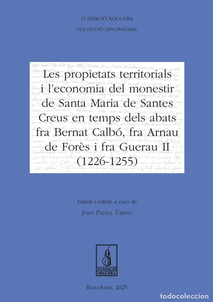 books: LES PROPIETATS TERRITORIALS I L'ECONOMIA DEL MONESTIR DE SAN - PAPELL TARDIU, JOAN