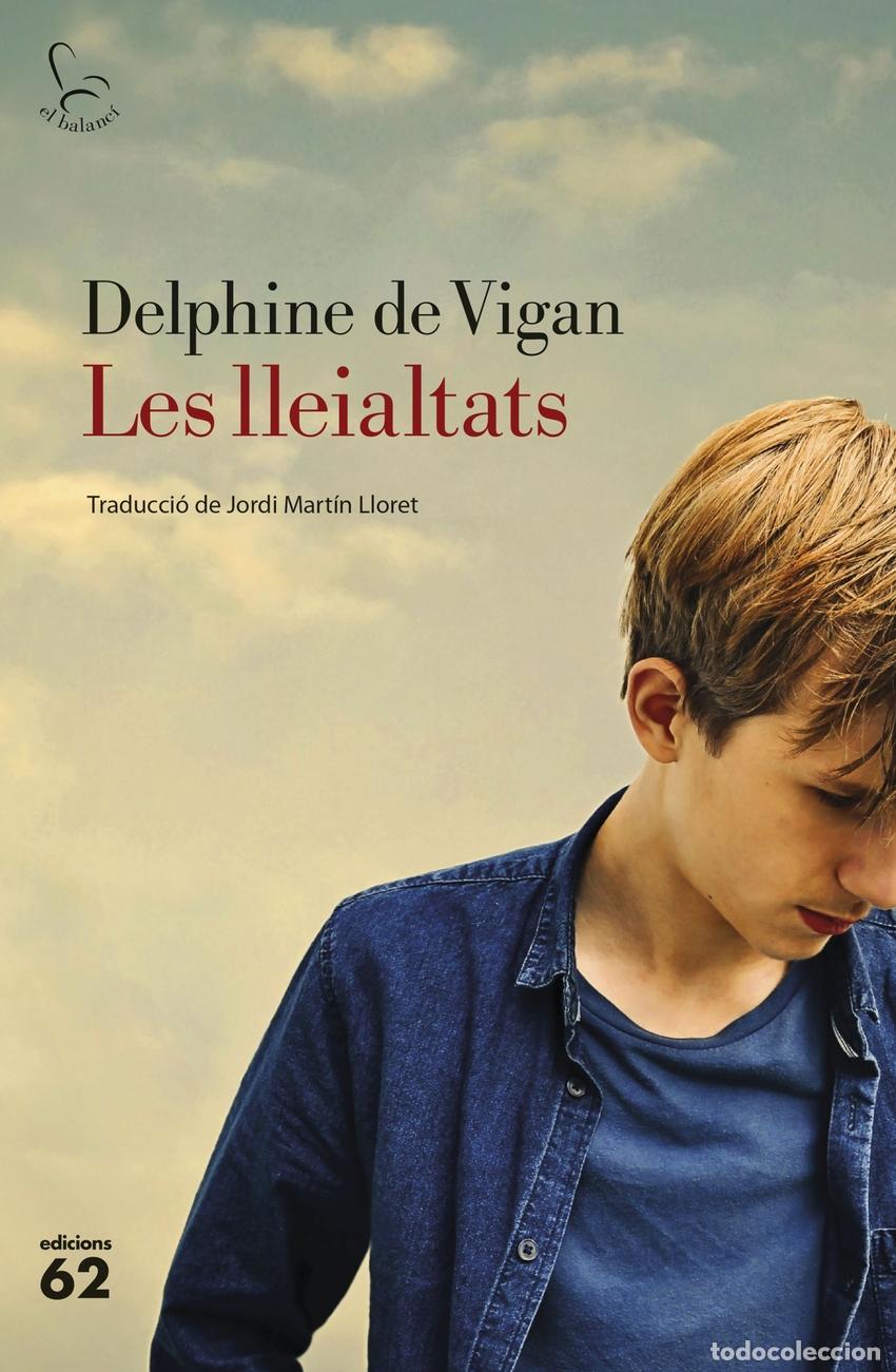 Libri: LES LLEIALTATS - De Vigan, Delphine
