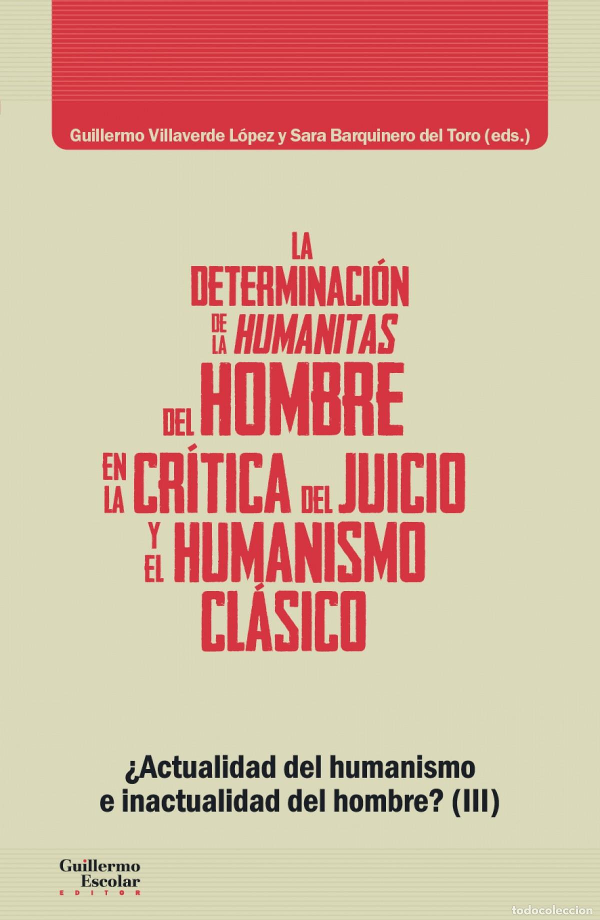 books: LA DETERMINACI&Oacute;N DE LA HUMANITAS DEL HOMBRE EN LA CR&Iacute;TICA DEL JUICIO Y EL HUMANISMO CL&Aacute;SICO - Espano