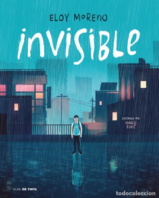 Libros: INVISIBLE (EDICI&Oacute;N ILUSTRADA) - Moreno, Eloy