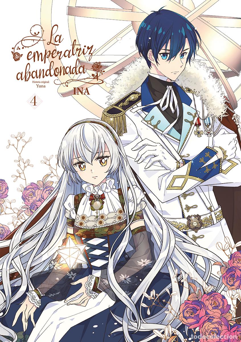 Libros: LA EMPERATRIZ ABANDONADA 4 - YUNA, INA