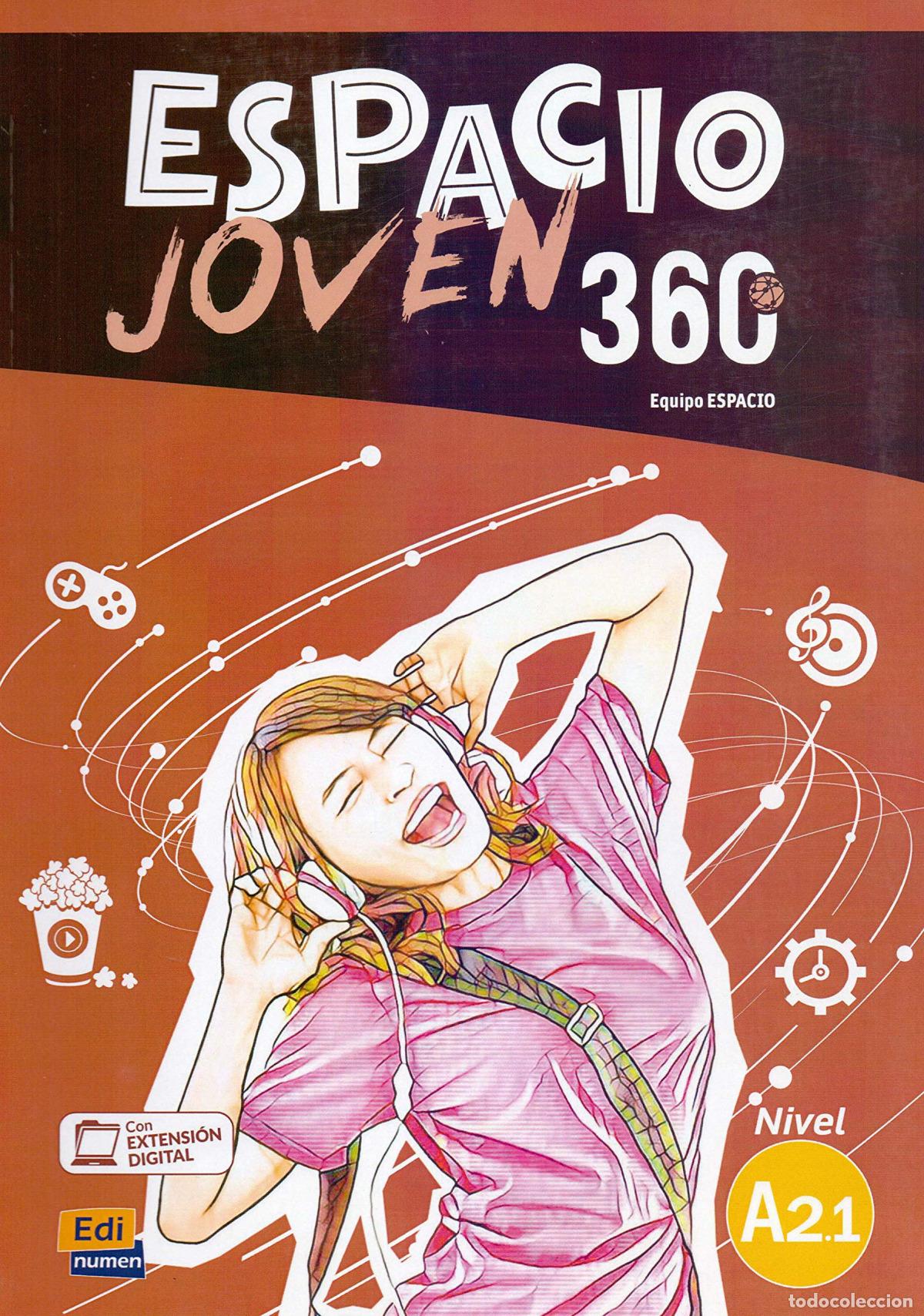 Libri: ESPACIO JOVEN 360 LIBRO ALUMNO NIVEL A2.1 - Ensenanza y aprendizaje de lenguas
