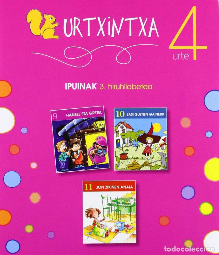 Libri: URTXINTXA 4 URTE - 3. HIRUHILABETEKO IPUINAK (9-11) - BATZUEN ARTEAN
