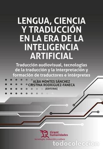 Livres: LENGUA CIENCIA Y TRADUCCION EN LA ERA DE LA INTELIGENCIA AR - MONTES SANCHEZ, ALBA