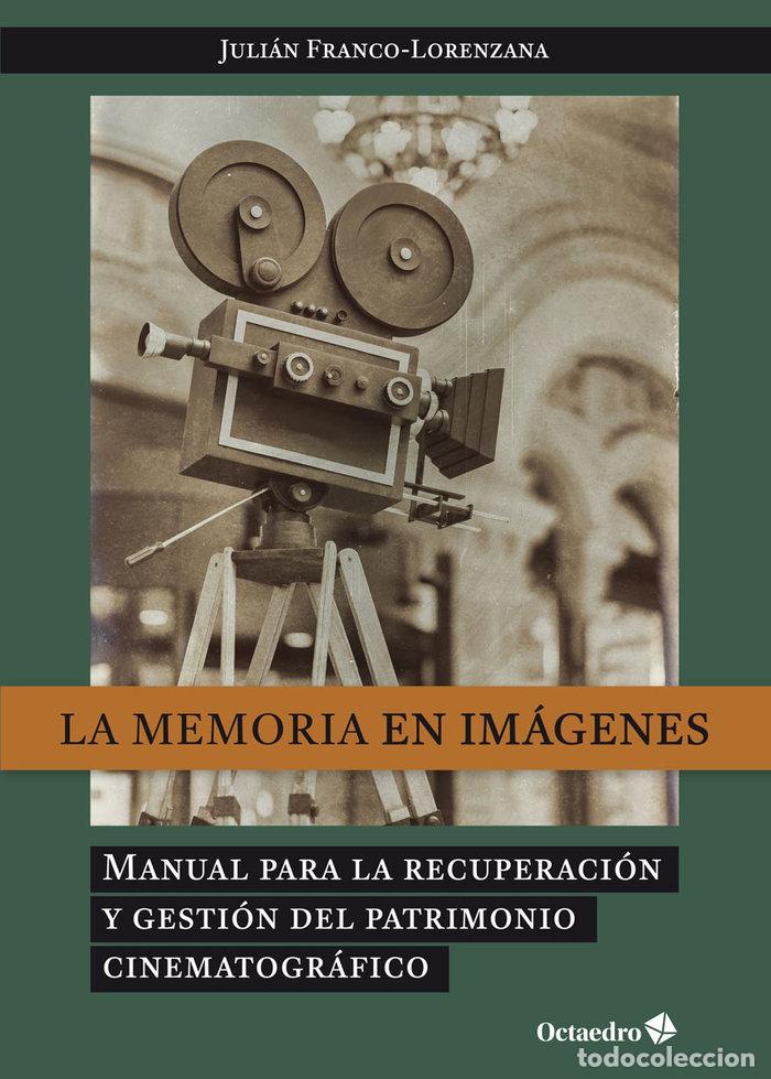 Libros: LA MEMORIA EN IMAGENES - FRANCO-LORENZANA, JULIAN