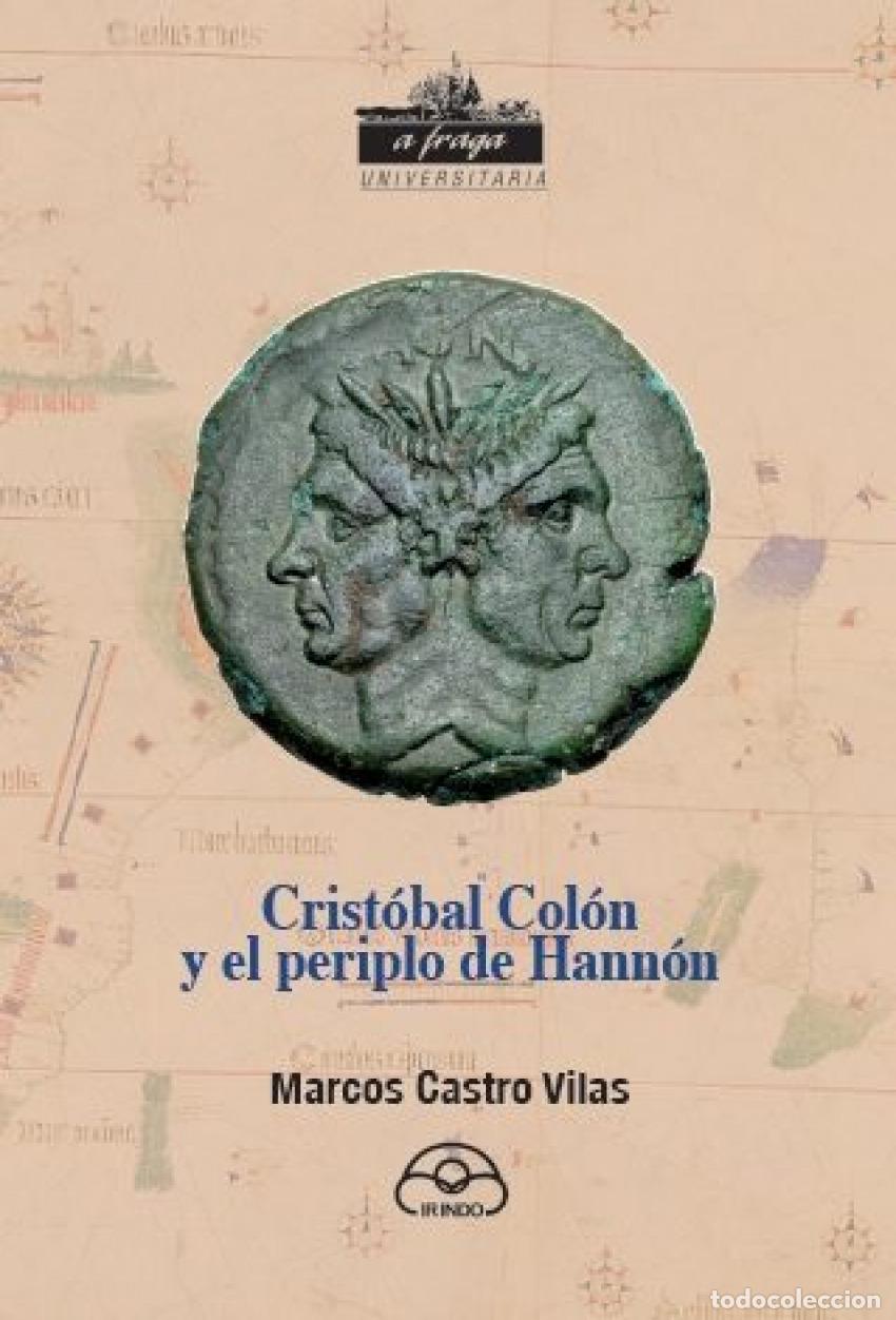 Libros: CRIST&Oacute;BAL COL&Oacute;N Y EL PERIPLO DE HANNON - Castro Vilas, Marcos
