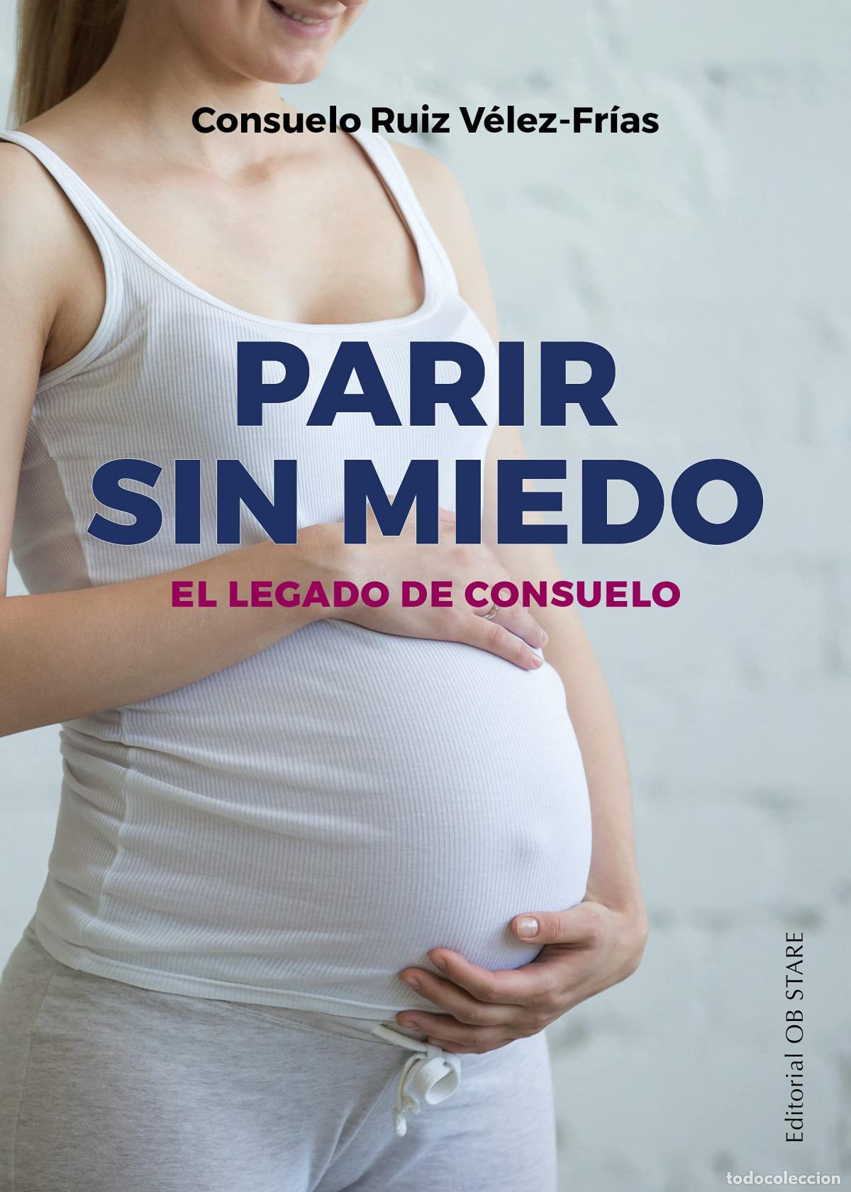 Livros: PARIR SIN MIEDO (N.E.) - Ruiz Velez Frias, Consuelo