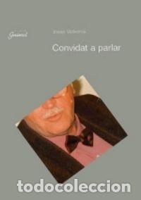Libros: CONVIDAT A PARLAR - VALLVERDU AIXAL&middot;, JOSEP