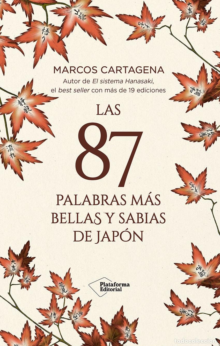 Libri: LAS 87 PALABRAS M&Aacute;S BELLAS Y SABIAS DE JAP&Oacute;N - Cartagena, Marcos