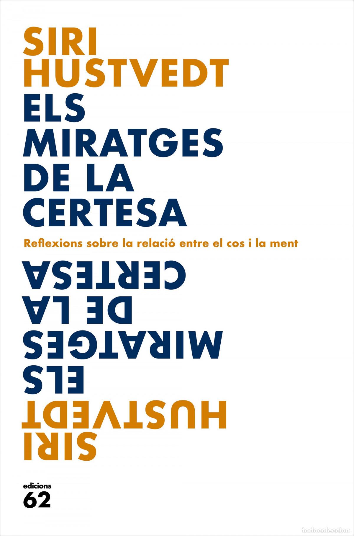 Libri: ELS MIRATGES DE LA CERTESA - Hustvedt, Siri