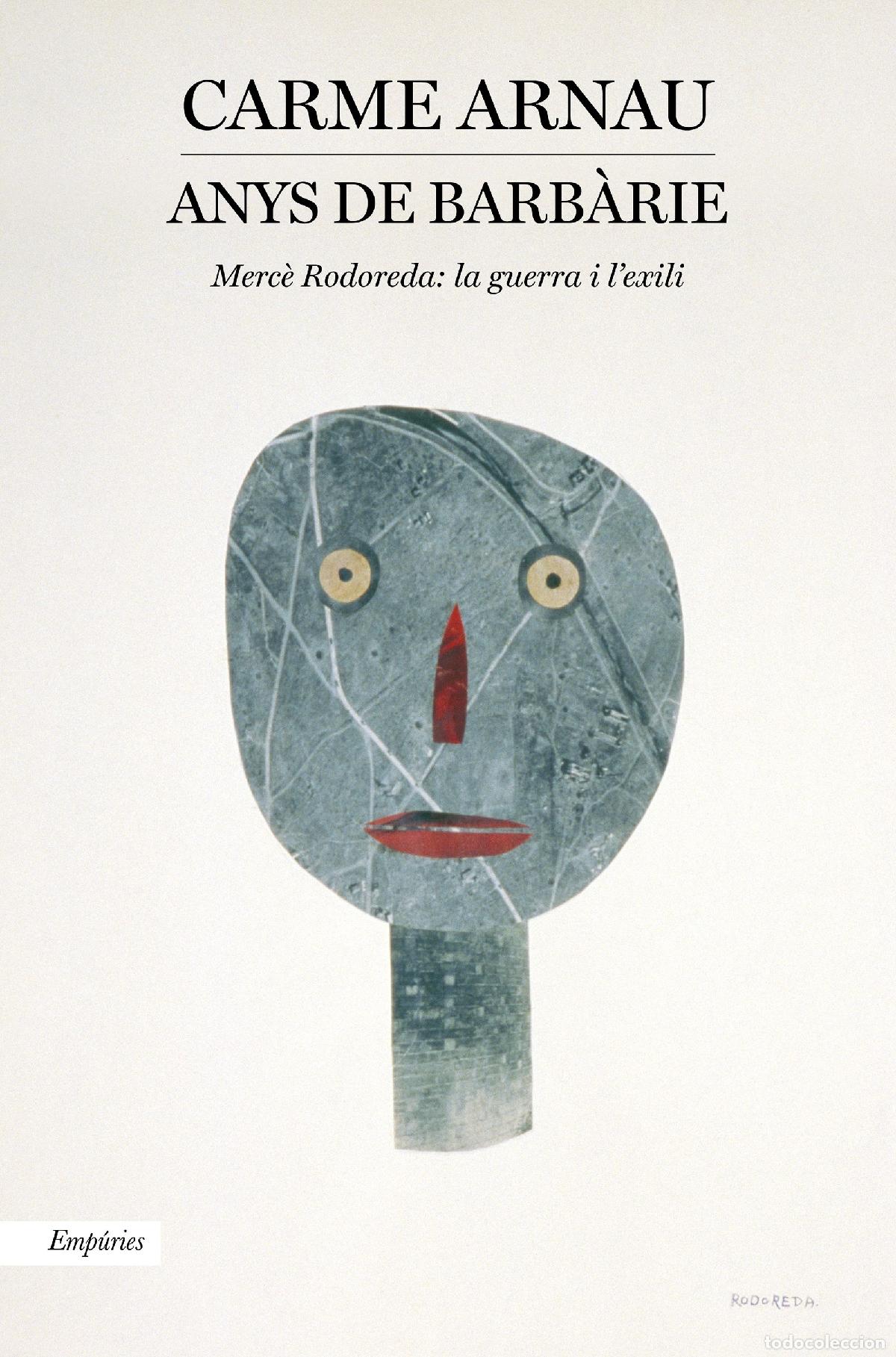 Libri: ANYS DE BARB&Agrave;RIE - Arnau Faidella, Carme