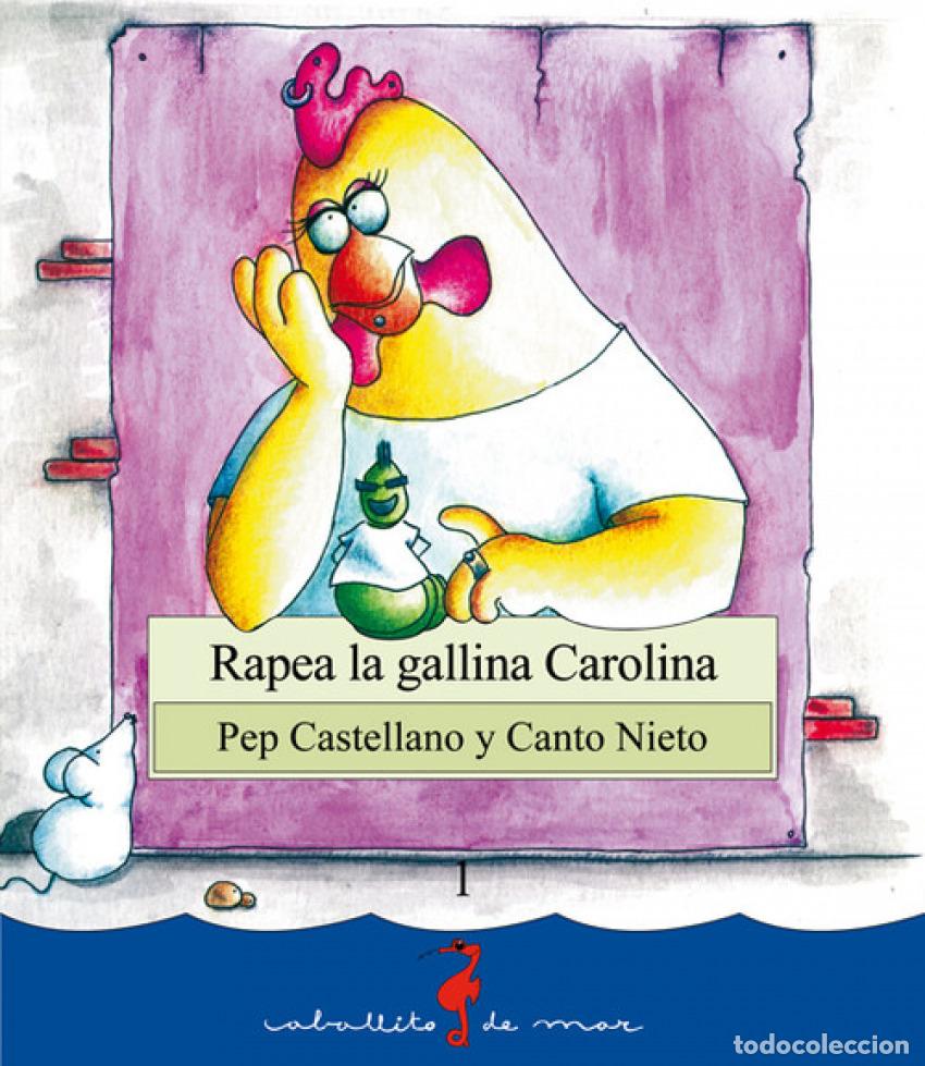B&uuml;cher: RAPEA LA GALLINA CAROLINA - Castellano, Pep