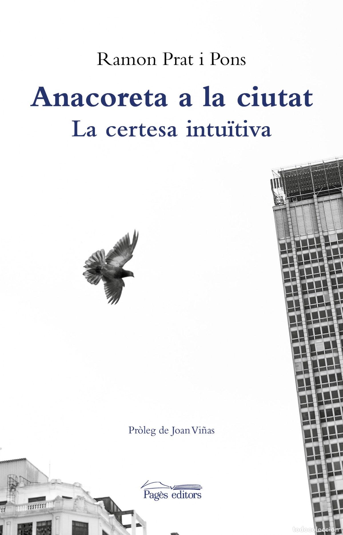 Livres: ANACORETA A LA CIUTAT - Prat Pons, Ramon