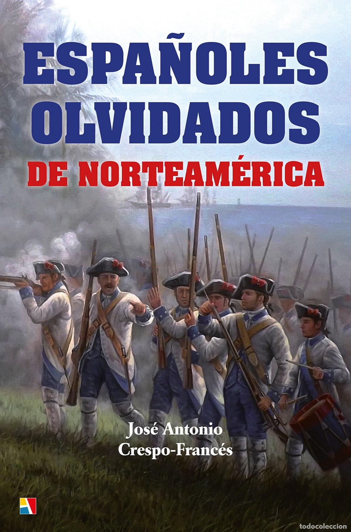 B&uuml;cher: ESPA&Ntilde;OLES OLVIDADOS DE NORTEAM&Egrave;RICA - CRESPO, JOSE A