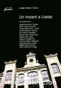 B&uuml;cher: UN INSTANT A LLEIDA - VARELA I SERRA, JOSEP