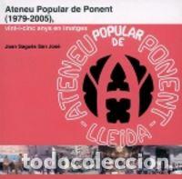 books: ATENEU POPULAR DE PONENT (1979-2005) - SAGUES SAN JOSE, JOAN