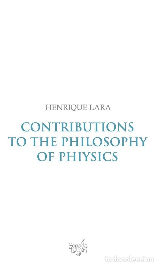 books: CONTRIBUTIONS TO THE PHILOSOPHY OS PHIYSICS - Lara, Henrique