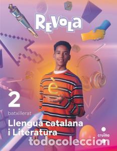 books: Llengua catalana i literatura. 2 bachillerato. revola. cruillabachillerato.2ocurso - Bacardit Santam