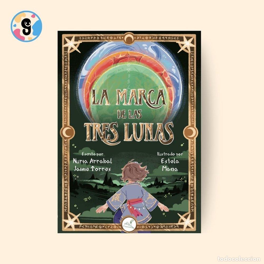 Libri: LA MARCA DE LAS TRES LUNAS - ARRABAL, NURIA