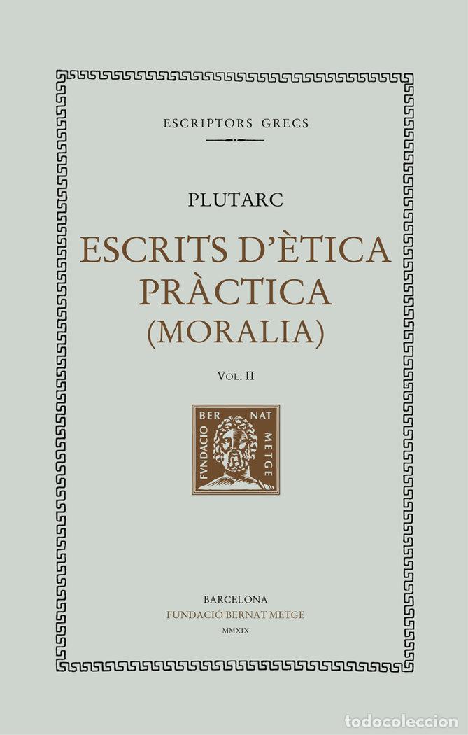 Livres: ESCRITS D'ETICA PRACTICA, VOL II - RUSTICA - , PLUTARC