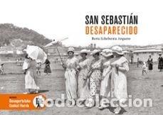 books: SAN SEBASTIAN DESAPARECIDO - BERTA ECHEBERRIA ARQUERO