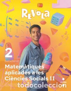 books: Matematiques aplicades a les ciencies sociels ii. 2 batxillerat. revola. cruillbachillerato.2ocurso