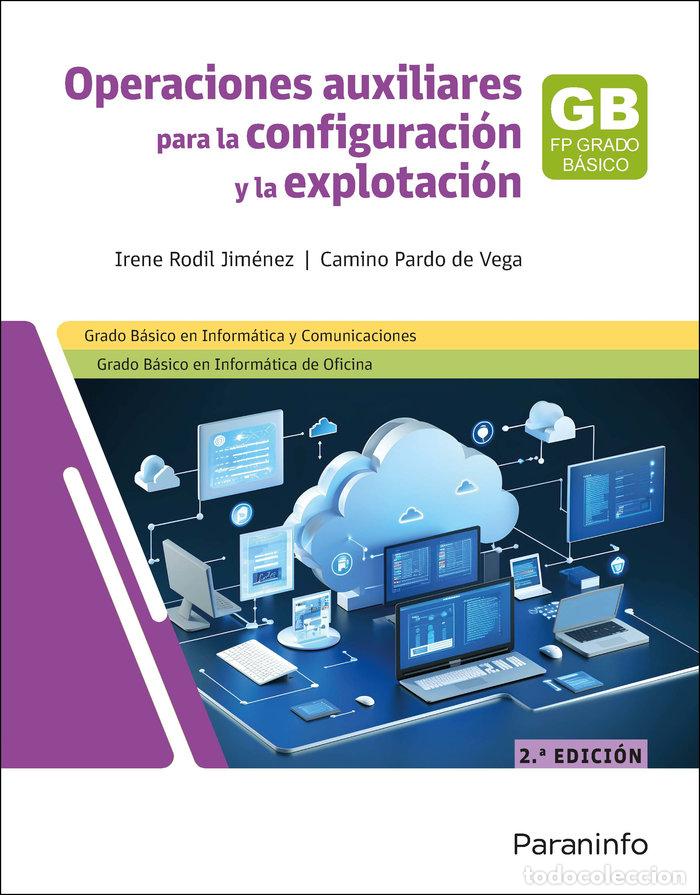 Libros: OPERACIONES AUXILIARES PARA LA CONFIGURACION Y LA EXPLOTACI - PARDO DE VEGA, CAMINO