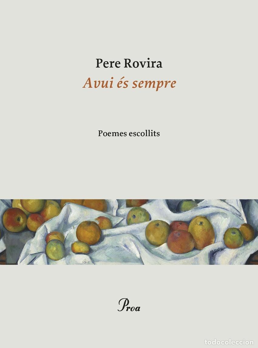 Libri: AVUI &Eacute;S SEMPRE - Rovira, Pere