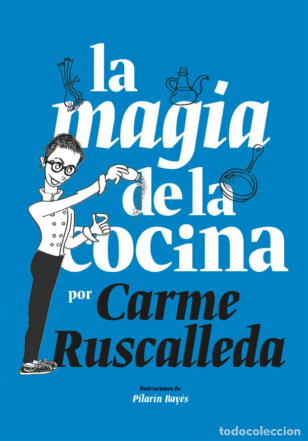Libri: MAGIA DE LA COCINA,LA - RUSCALLEDA, CARME