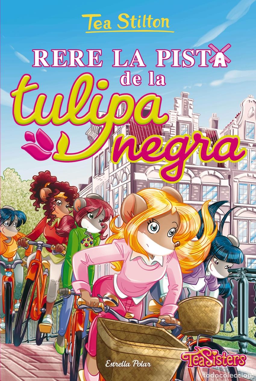 Livres: RERE LA PISTA DE LA TULIPA NEGRA - Stilton, Tea
