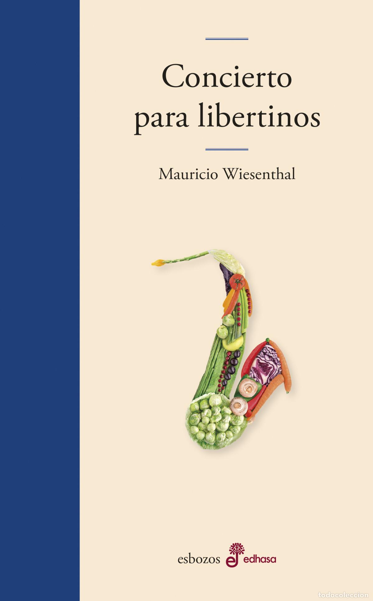 books: CONCIERTO PARA LIBERTINOS - Wiesenthal, Mauricio