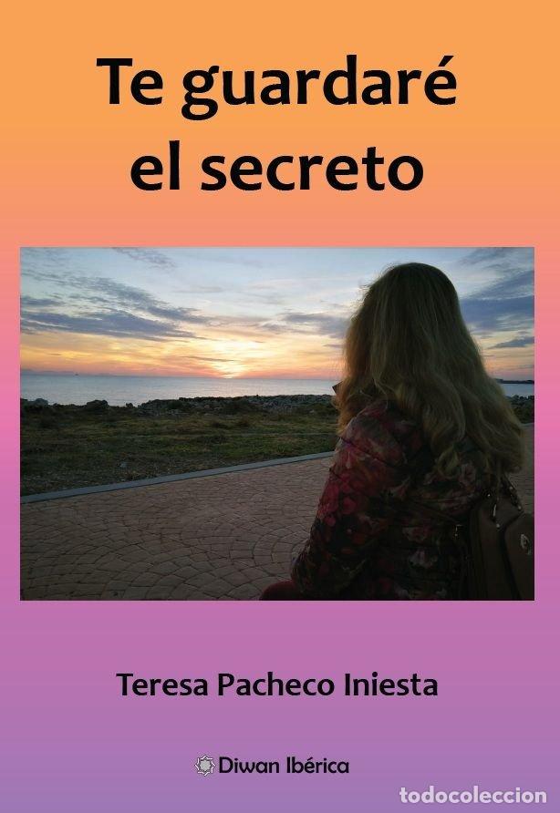 Libri: TE GUARDARE EL SECRETO - PACHECO INIESTA, TERESA