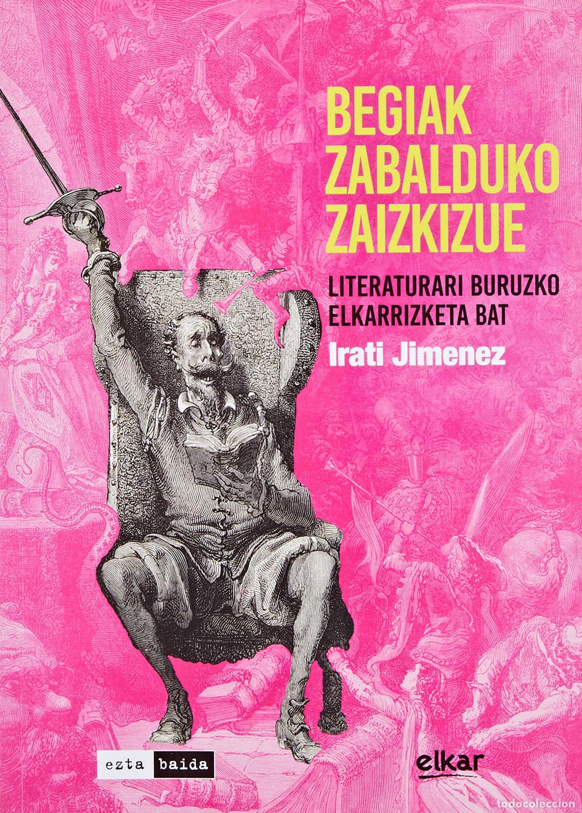 Libri: BEGIAK ZABALDUKO ZAIZKIZUE - Jimenez Uriarte, Irati