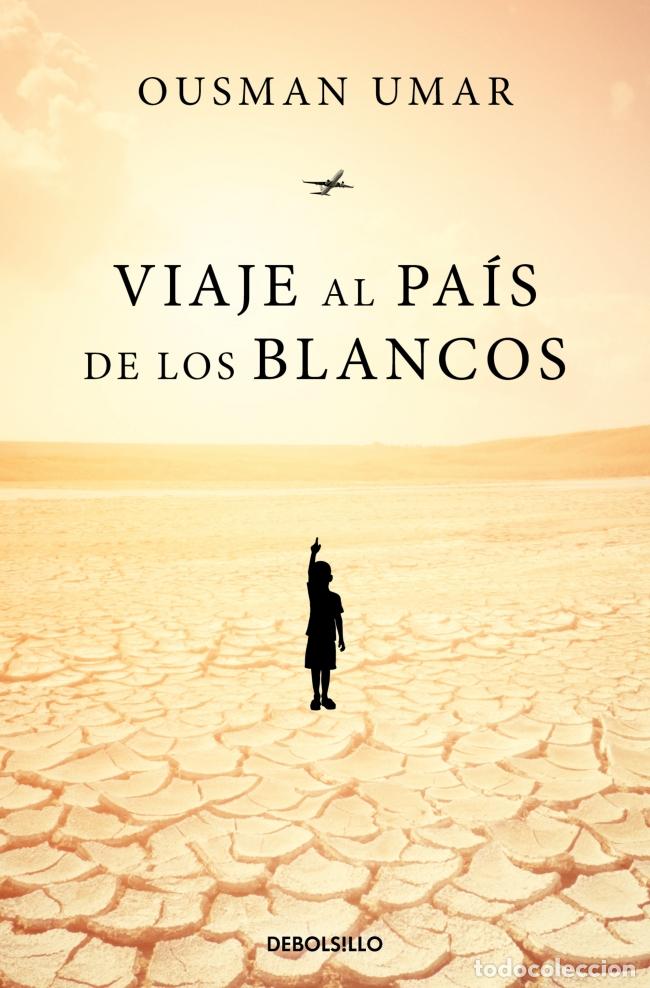Libri: VIAJE AL PA&Iacute;S DE LOS BLANCOS - UMAR, OUSMAN
