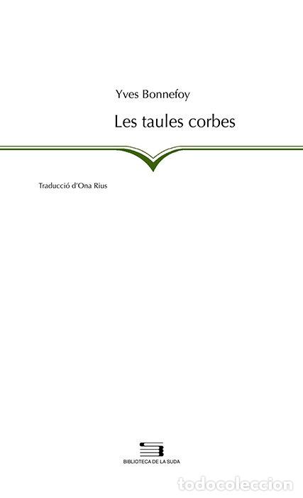 Libri: LES TAULES CORBES - BONNEFOY, YVES