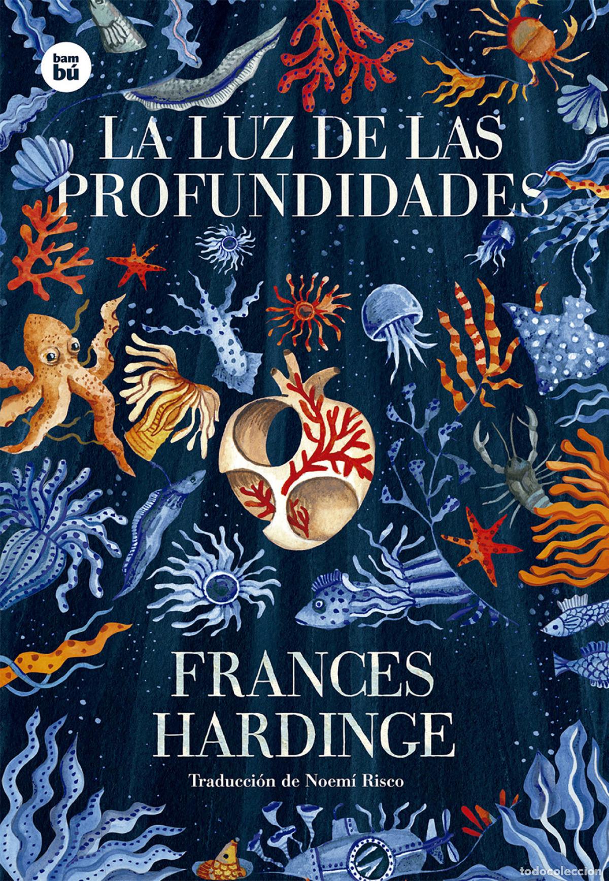 Libros: LA LUZ DE LAS PROFUNDIDADES - Hardinge, Frances