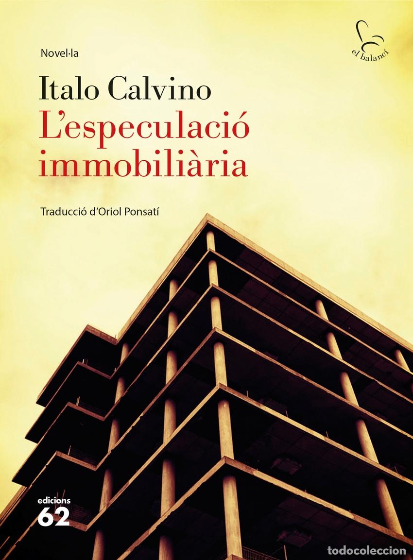 Libros: L'ESPECULACI&Oacute; INMOBILI&Agrave;RIA - CALVINO, ITALO
