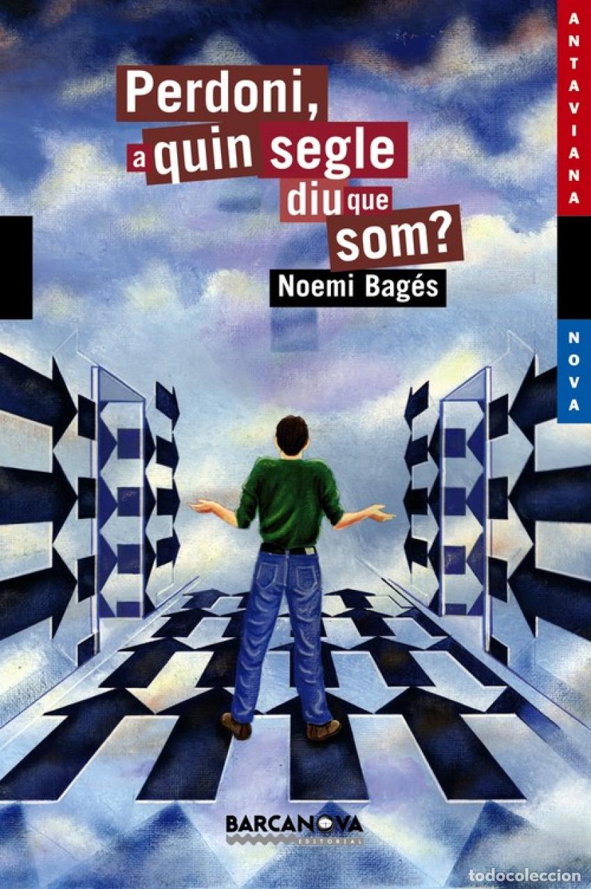 Libros: PERDONI, A QUIN SEGLE DIU QUE SOM? - Bag&eacute;s, Noemi