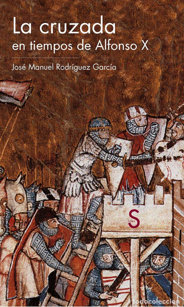 Livres: CRUZADA EN TIEMPOS DE ALFONSO X,LA - RODRIGUEZ GARCIA, JOSE MANUEL
