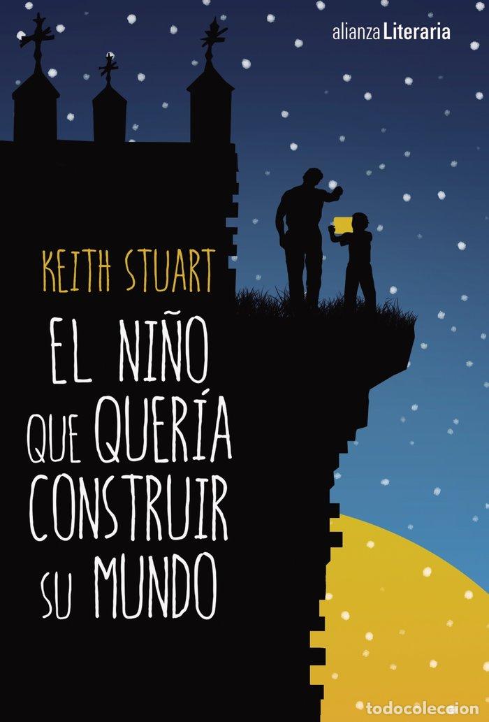 Libros: NI&Ntilde;O QUE QUERIA CONSTRUIR SU MUNDO,EL - STUART, KEITH