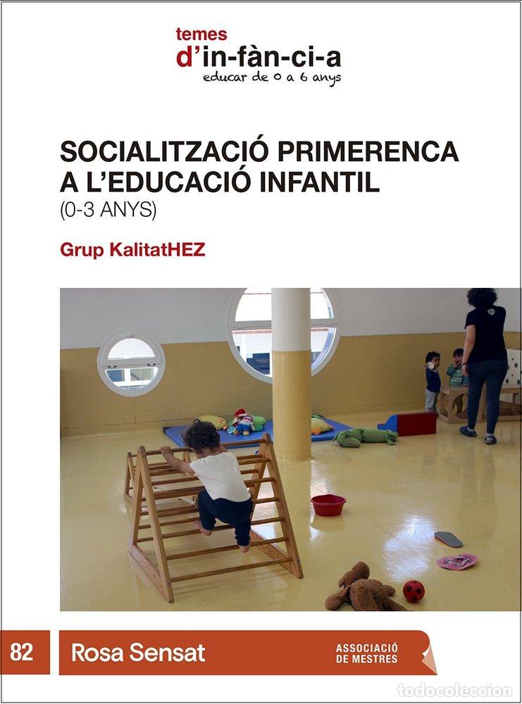Libri: SOCIALITZACIO PRIMERENCA A L'EDUCACIO INFANTIL - BELZA, HAIZEA