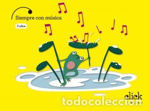Libri: Proyecto click - 5 anos : siempre con musicainfantil.3er curso - SAnchez Parra, Maria JosE