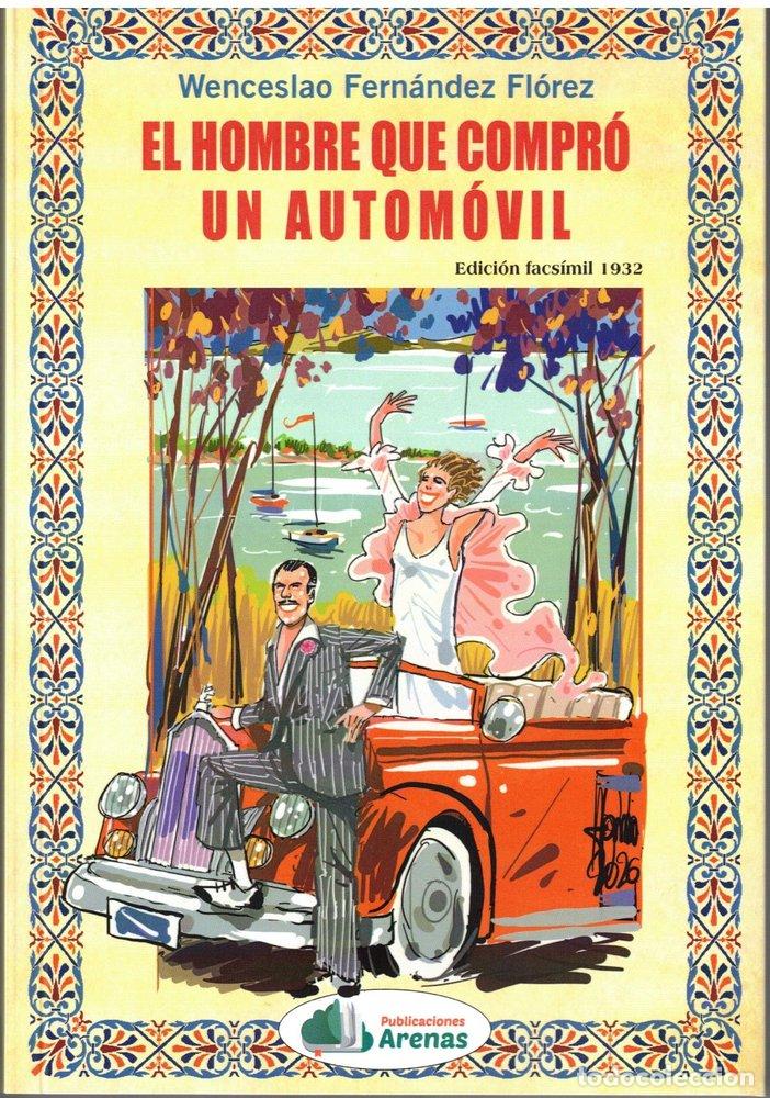 books: EL HOMBRE QUE COMPR&Oacute; UN AUTOM&Oacute;VIL - FERN&Aacute;NDEZ FLOREZ, WENCESLAO