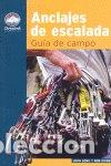 Libri: ANCLAJES DE ESCALADA GUIA DE CAMPO - LONG, JOHN