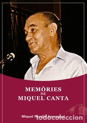 Libri: MEM?RIES DE MIQUEL CANTA - PERELLO VILLALONGA, MIQUEL