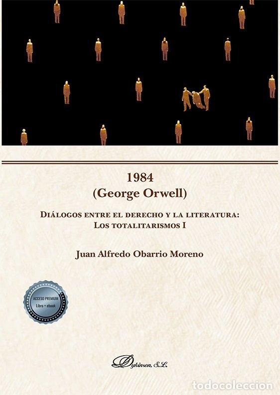 Libros: 1984 GEORGE ORWELL DIALOGOS ENTRE EL DER - OBARRIO MORENO, JUAN ALFREDO