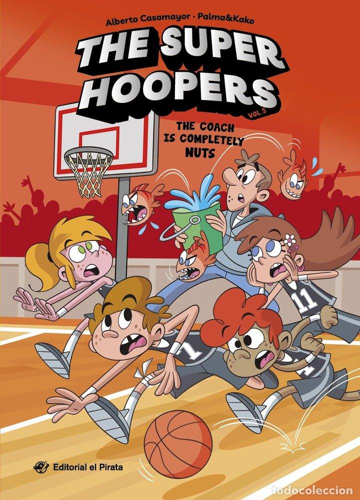 B&uuml;cher: THE SUPER HOOPERS 5 THE COACH IS COMPLETELY NUTS - CASAMAYOR, ALBERTO
