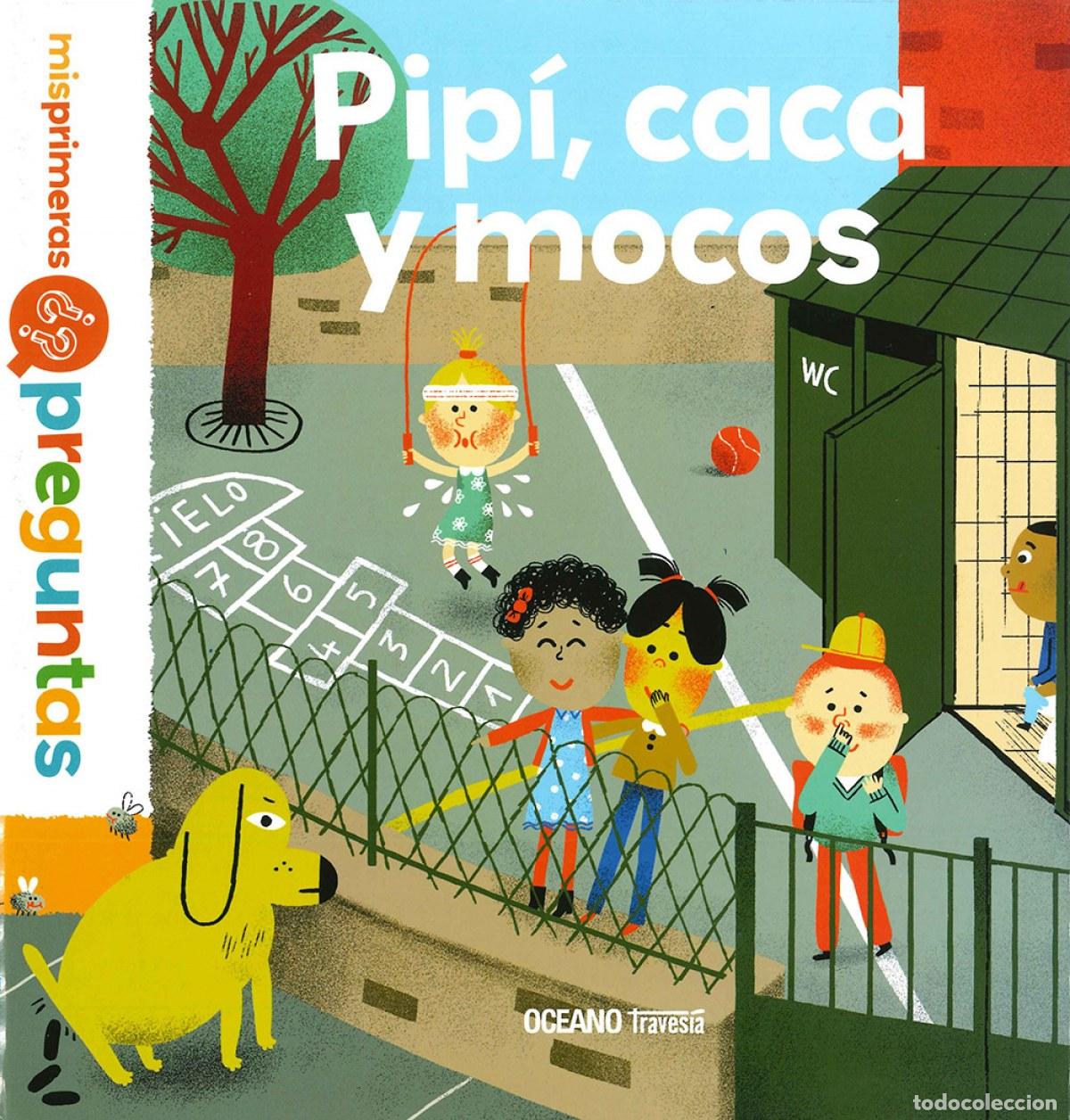 B&uuml;cher: PIP&Iacute;, CACA Y MOCOS - Dussaussois, Sophie